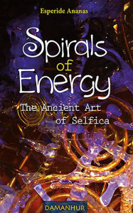 Title: Spirals of Energy: The ancient art of Selfica, Author: Esperide Ananas