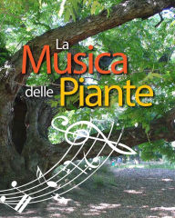 Title: La Musica delle Piante, Author: Esperide Ananas