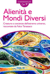 Title: Alienità e mondi diversi, Author: Stambecco Pesco