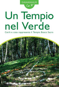 Title: Un Tempio nel Verde: Cos'è e cosa rappresenta il Tempio Bosco Sacro, Author: Stambecco Pesco