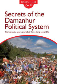 Title: Secrets of the Damanhur Political System, Author: Coboldo Melo