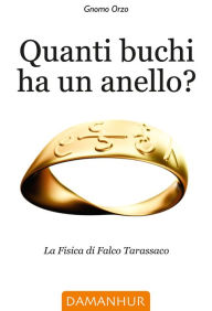 Title: Quanti buchi ha un anello?, Author: Gnomo Orzo