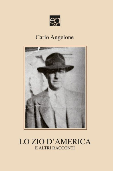 Lo Zio d'America: e altri racconti