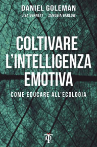 Title: Coltivare l'intelligenza emotiva: Come educare all'ecologia, Author: Daniel Goleman