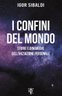 I confini del mondo: Storie e dinamiche dell'iniziazione personale