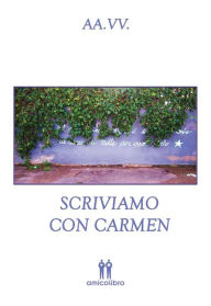 Title: Scriviamo con Carmen, Author: ANDREA FULGHERI