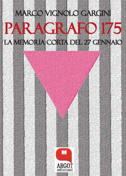 Paragrafo 175: La memoria corta del 27 gennaio