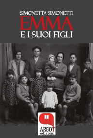 Title: Emma e i suoi figli, Author: Simonetta Simonetti