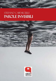 Title: Parole invisibili, Author: Stefano Carnicelli