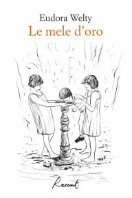 Title: Le mele d'oro, Author: Eudora Welty