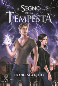 Title: Il segno della tempesta, Author: Francesca Noto