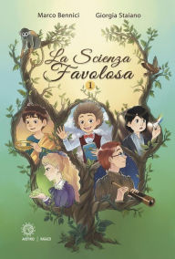 Title: La scienza favolosa?, Author: Giorgia Staiano