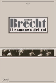 Title: Il romanzo dei tui, Author: Bertolt Brecht