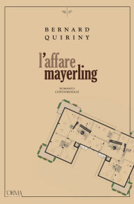 Title: L'affaire Mayerling, Author: Bernard Quiriny