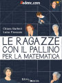 Le ragazze con il pallino per la matematica