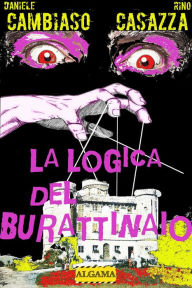 Title: La logica del Burattinaio, Author: SÃsterhjemmet