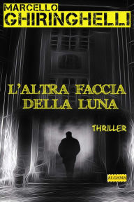 Title: L'altra faccia della luna, Author: Dropping Dishes