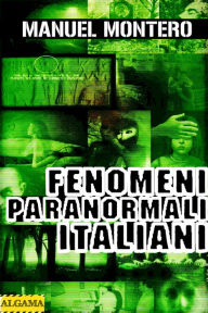 Title: Fenomeni Paranormali Italiani, Author: Manuel Montero