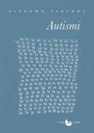 Title: Autismi, Author: Giacomo Sartori