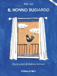 Title: Il nonno bugiardo, Author: Alki Zei