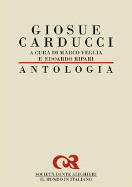 Title: Antologia di Giosue Carducci, Author: Marco Veglia