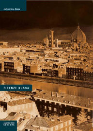 Title: Firenze russa, Author: Aleksej Kara-Murza