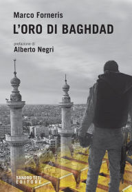 Title: L'oro di Baghdad, Author: Marco Forneris
