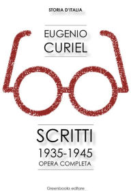 Title: Scritti (1935-1945), Author: Eugenio Curiel