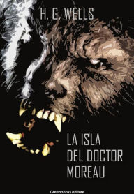 Title: La isla del Doctor Moreau, Author: H. G. Wells