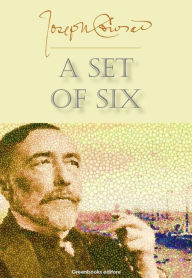 Title: A set of Six, Author: Joseph Conrad