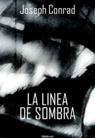 Title: La linea de sombra, Author: Joseph Conrad
