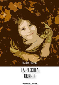 Title: La piccola Dorrit, Author: Charles Dickens