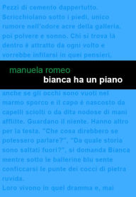 Title: Bianca ha un piano, Author: Manuela Romeo