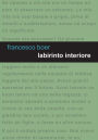 Labirinto interiore: Fiaba per adulti che hanno perso l'anima