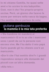 Title: La mamma è la mia tata preferita, Author: Giuliana Gambuzza