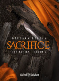 Title: Sacrifice: Rya Series 2, Author: Barbara Bolzan