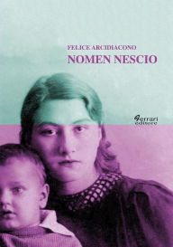 Title: Nomen Nescio, Author: Felice Arcidiacono