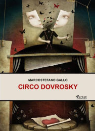 Title: Circo Dovrosky, Author: Marcostefano Gallo