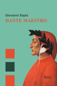 Title: Dante Maestro, Author: Giovanni Sapia