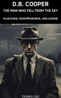 D.B. Cooper: The Man Who Fell From the Sky