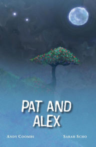 Title: Pat and Alex, Author: Andy Coombs