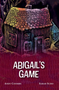 Title: Abigail's Game, Author: Andy Coombs