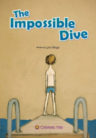 Title: The Impossible Dive, Author: Lynn Mingo