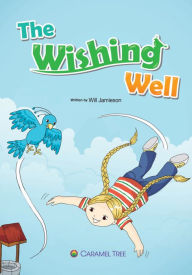 Title: The Wishing Well, Author: Will Jamieson