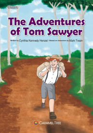 Title: The Adventures of Tom Sawyer, Author: Cynthia Kennedy Henzel