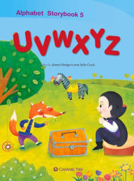 Title: Alphabet Storybook 5: UVWXYZ, Author: James Rodgers