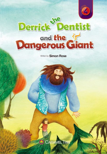 Derrick the Dentist and the Dangerous Giant