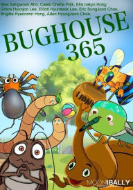 Title: Bughouse365, Author: Ahn Alex Sangwook