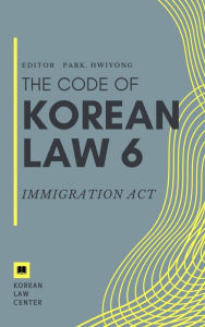 Title: Immigration Act, Author: Park Hwiyong