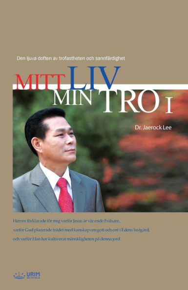 Mitt Liv Min Tro ?: My Life, My Faith I (Swedish Edition)